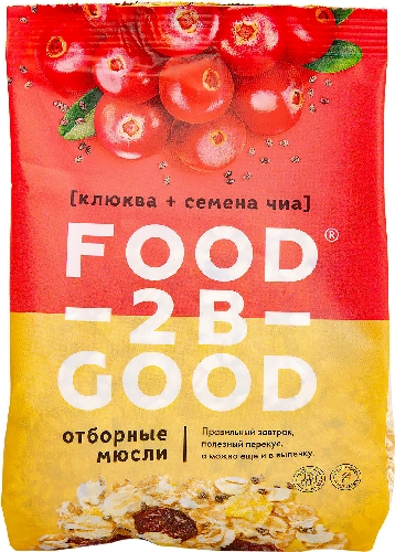 Мюсли Food to be Good Клюква-семена чиа 300г